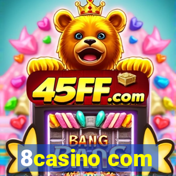 8casino com
